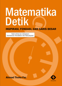 Image of Matematika Detik : Inspirasi, Fonadasi, Dan Garis Besar