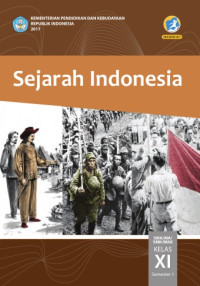 Image of Sejarah Indonesia SMA/MA/SMK/MAK Kelas XI SEMESTER 1